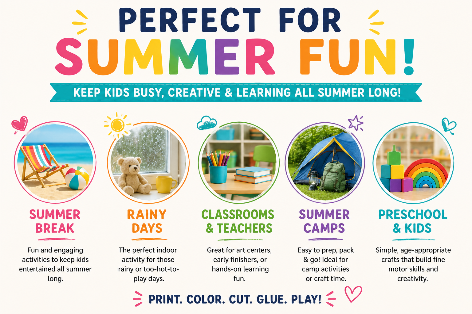 A colorful summer-themed promotional graphic with the headline 'PERFECT FOR SUMMER FUN!' and five illustrated activity panels labeled Summer Break, Rainy Days, Classrooms & Teachers, Summer Camps, and Preschool & Kids. The design uses bright multicolor text, icons, and decorative elements on a white background.